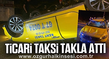 TİCARİ TAKSİ TAKLA ATTI