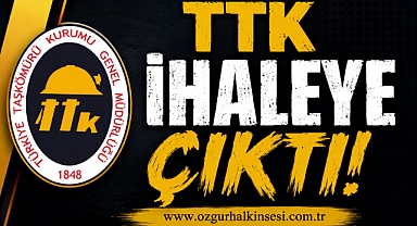 TTK İhaleye Çıktı!
