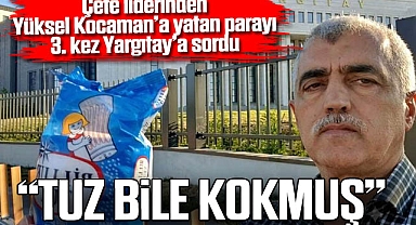 “TUZ BİLE KOKMUŞ”