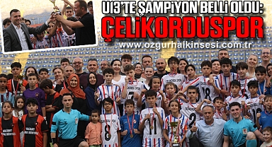U13’te Şampiyon Belli Oldu: Çelikorduspor