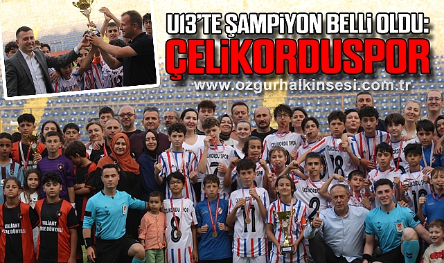 U13’te Şampiyon Belli Oldu: Çelikorduspor