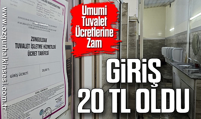 Umumi Tuvalet Ücretlerine Zam: Giriş 20 TL Oldu
