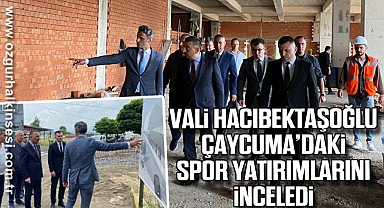 Vali Hacıbektaşoğlu Çaycuma’daki Spor Yatırımlarını İnceledi