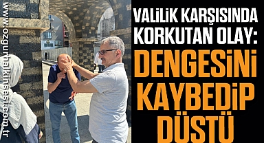 Valilik Karşısında Korkutan Olay: Dengesini Kaybedip Düştü