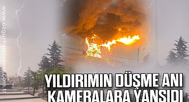 Yıldırımın Düşme Anı Kameralara Yansıdı