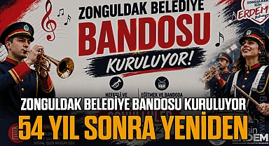 Zonguldak Belediye Bandosu kuruluyor: 54 YIL SONRA YENİDEN