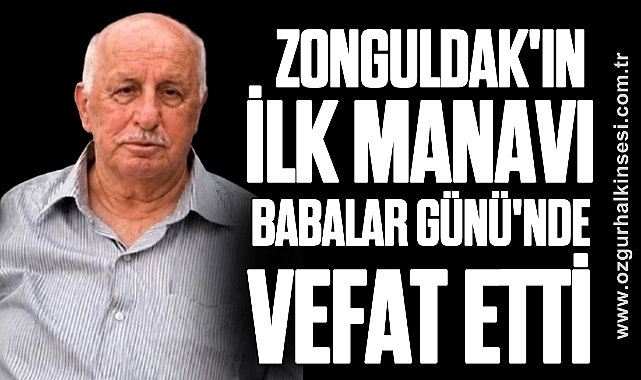 Zonguldak’ın İlk Manavı Babalar Gününde Hayatını kaybetti!