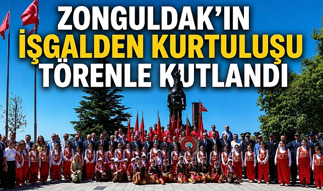 ZONGULDAK’IN İŞGALDEN KURTULUŞU TÖRENLE KUTLANDI