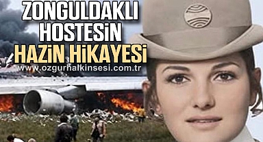 ZONGULDAKLI HOSTESİN HAZİN HİKAYESİ