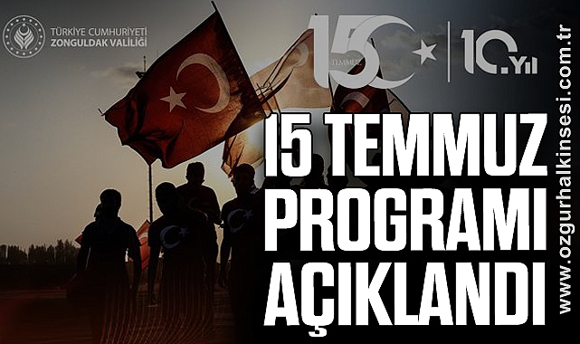 15 Temmuz Programı Açıklandı