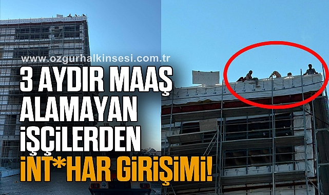 3 Aydır Maaş Alamayan İşçilerden İnt*har Girişimi!