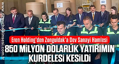 850 Milyon Dolarlık Yatırımın Kurdelesi Kesildi
