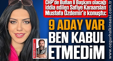“9 ADAY VAR. BEN KABUL ETMEDİM”