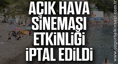 Açık Hava Sineması Etkinliği İptal Edildi
