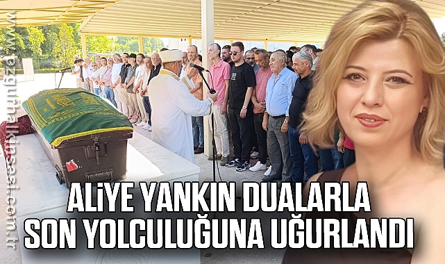 Aliye Yankın Dualarla Son Yolculuğuna Uğurlandı