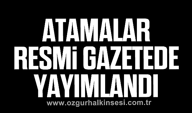 ATAMALAR TESMİ GAZETEDE YAYIMLANDI