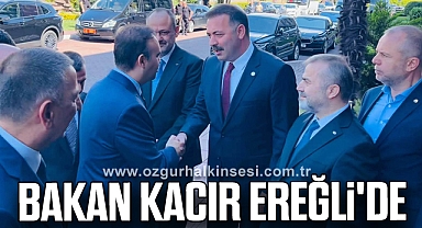 Bakan Kacır Ereğli'de