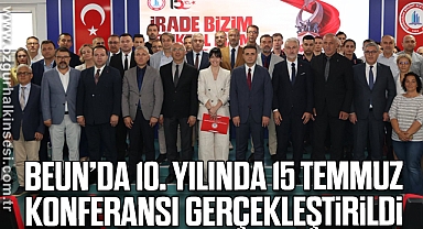 BEUN’da 10. Yılında 15 Temmuz Konferansı Gerçekleştirildi