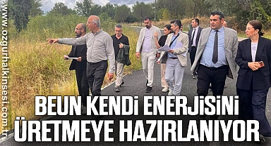 BEUN Kendi Enerjisini Üretmeye Hazırlanıyor