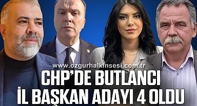 CHP’DE BUTLANCI İL BAŞKAN ADAYI 4 OLDU