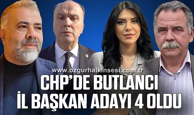 CHP’DE BUTLANCI İL BAŞKAN ADAYI 4 OLDU