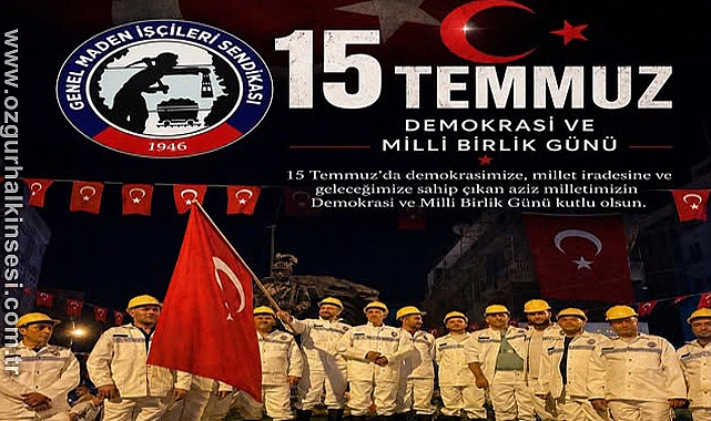 “DEMOKRASİMİZİN, CUMHURİYETİMİZİN VE MİLLİ BİRLİK BERABERLİĞİN YANINDAYIZ”