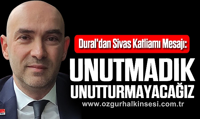 Dural'dan Sivas Katliamı Mesajı: