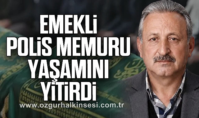 Emekli Polis Memuru Yaşamını Yitirdi