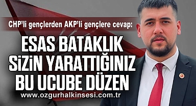 “ESAS BATAKLIK SİZİN YARATTIĞINIZ BU UCUBE DÜZEN”