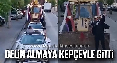 Gelin Almaya Kepçeyle Gitti