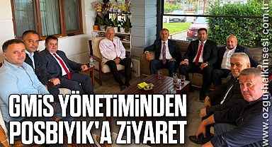 GMİS yönetiminden Posbıyık'a ziyaret