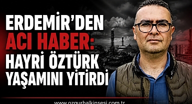 Hayri Öztürk Yaşamını Yitirdi