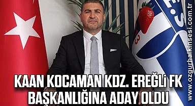 Kaan Kocaman, Kdz. Ereğli FK Başkanlığına Aday Oldu