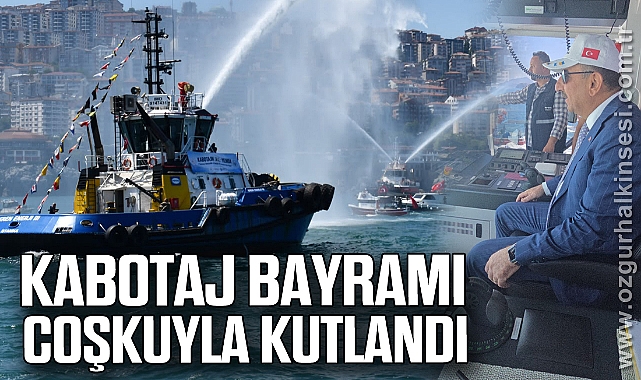 Kabotaj Bayramı Coşkuyla Kutlandı