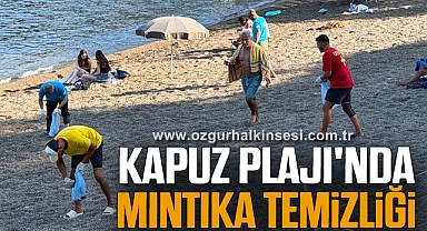 Kapuz Plajı'nda Mıntıka Temizliği