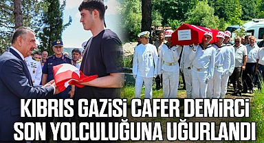 Kıbrıs Gazisi Cafer Demirci Son Yolculuğuna Uğurlandı