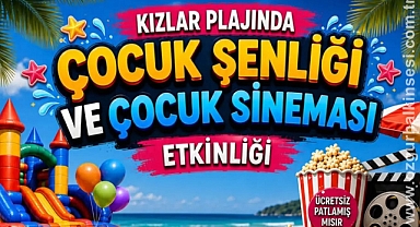 Kızlar Plajı'nda Çocuklara Özel Şenlik ve Açık Hava Sineması
