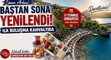  Liman Arkası Baştan Sona Yenilendi, İlk Buluşma Kahvaltıda