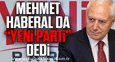 Mehmet Haberal da “Yeni Parti” dedi