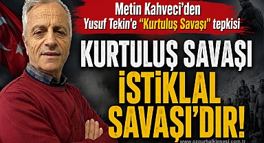 KURTULUŞ SAVAŞI İSTİKLAL SAVAŞIDIR