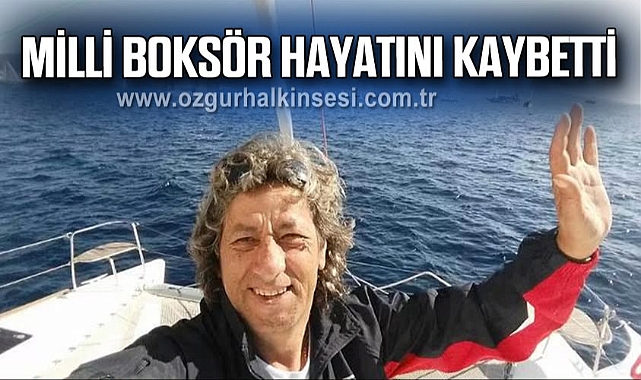 MİLLİ BOKSÖR HAYATINI KAYBETTİ