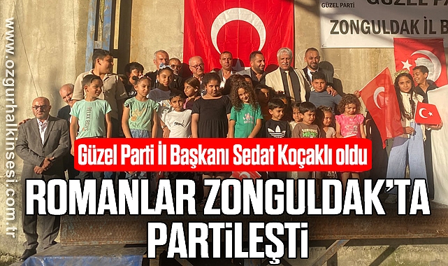 ROMANLAR ZONGULDAK’TA PARTİLEŞTİ