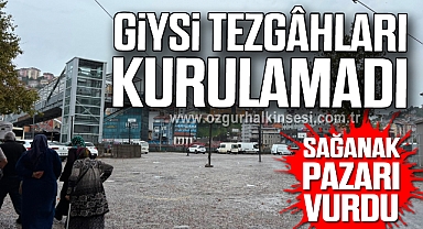 Sağanak Pazarı Vurdu: Giysi Tezgâhları Kurulamadı