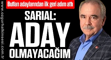 SARIAL, “ADAY OLMAYACAĞIM”