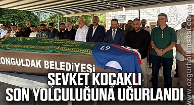 Şevket Koçaklı son yolculuğuna uğurlandı