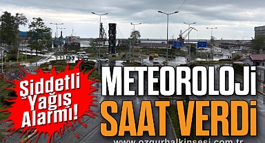 Şiddetli Yağış Alarmı! Meteoroloji Saat Verdi