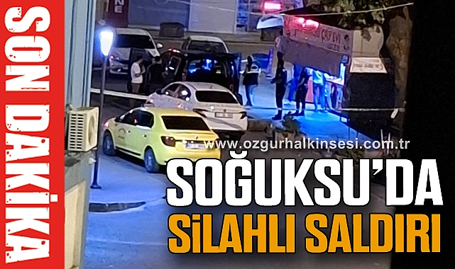 SOĞUKSU’DA SİLAHLI SALDIRI