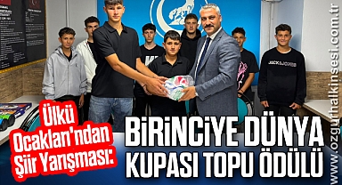 Ülkü Ocakları'ndan Şiir Yarışması: Birinciye Dünya Kupası Topu Ödülü
