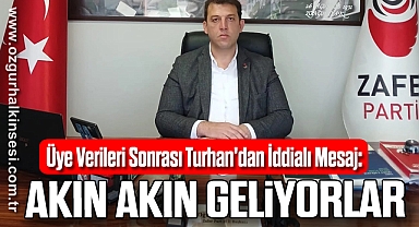 Üye Verileri Sonrası Turhan'dan İddialı Mesaj: