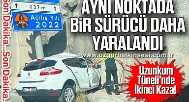 Uzunkum Tüneli'nde İkinci Kaza! Aynı Noktada Bir Sürücü Daha Yaralandı